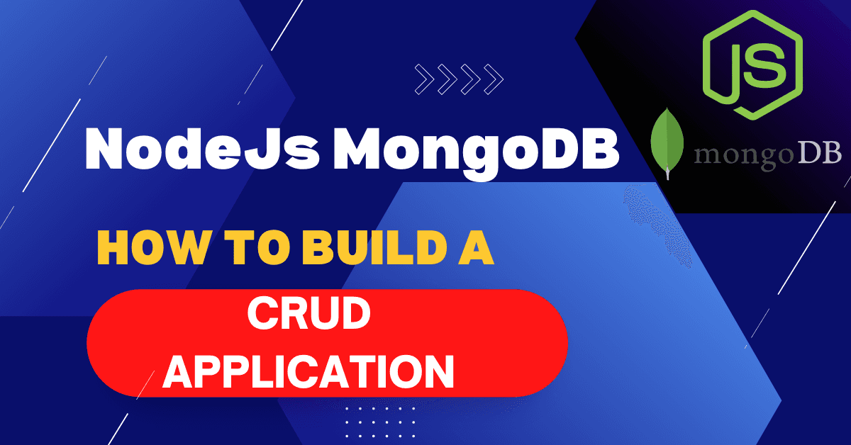 Nodejs MongoDB Tutorial – Know How to Build a CRUD Application
