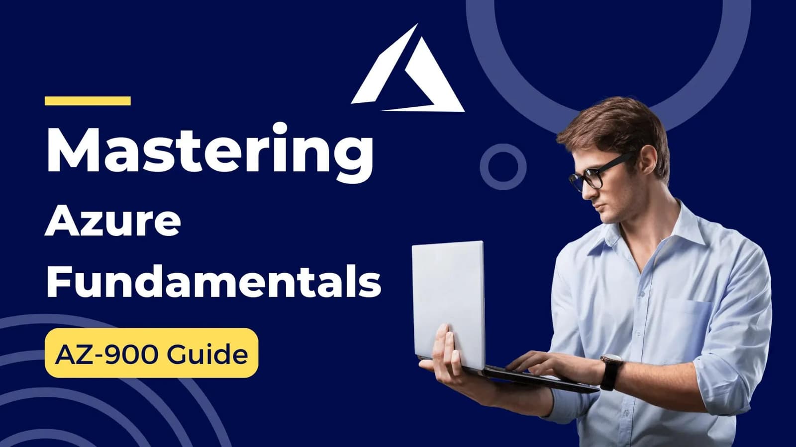 Mastering Azure Fundamentals: AZ-900 Guide