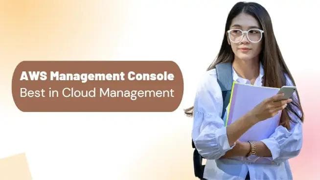 AWS Management Console: Best in Cloud Management